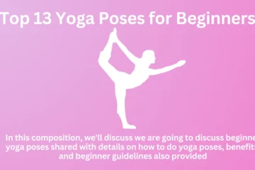 Top 13 Yoga Poses for Beginners