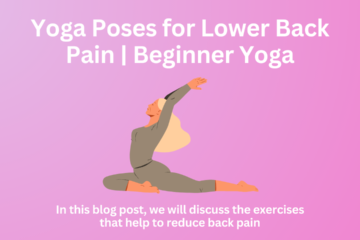 Yoga Poses for Lower Back Pain | Beginner Yoga